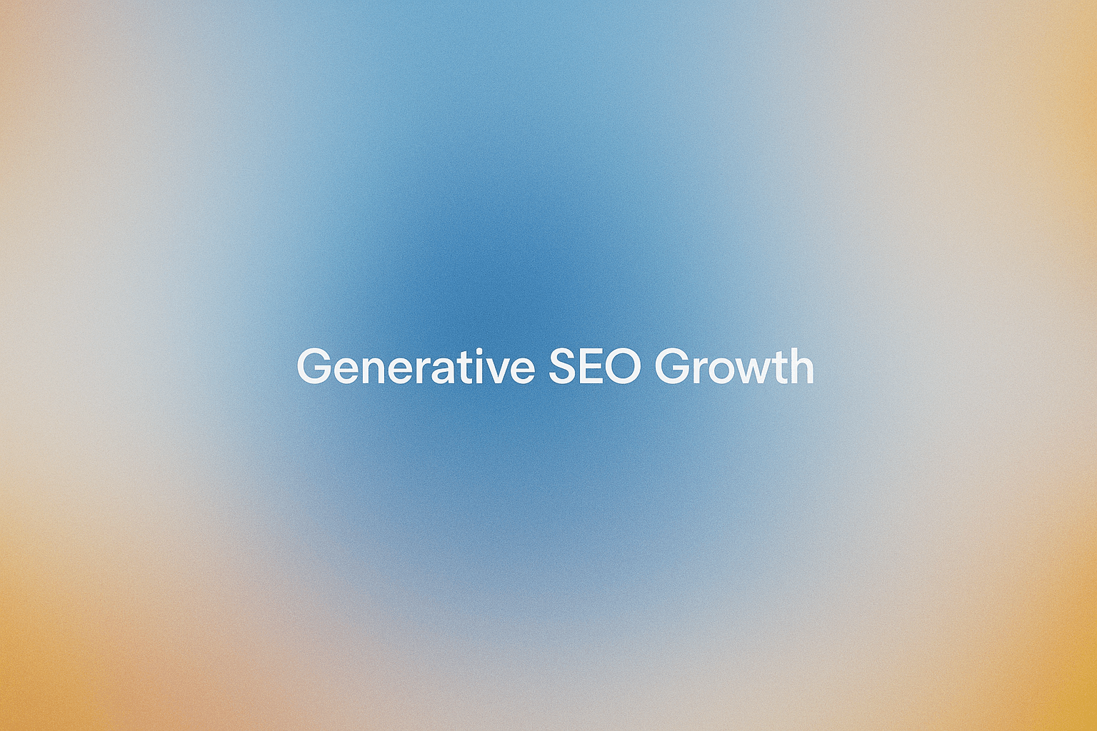 Cover Image for How to Use Generative Engine Optimization Tools to Drive Organic Growth for SaaS