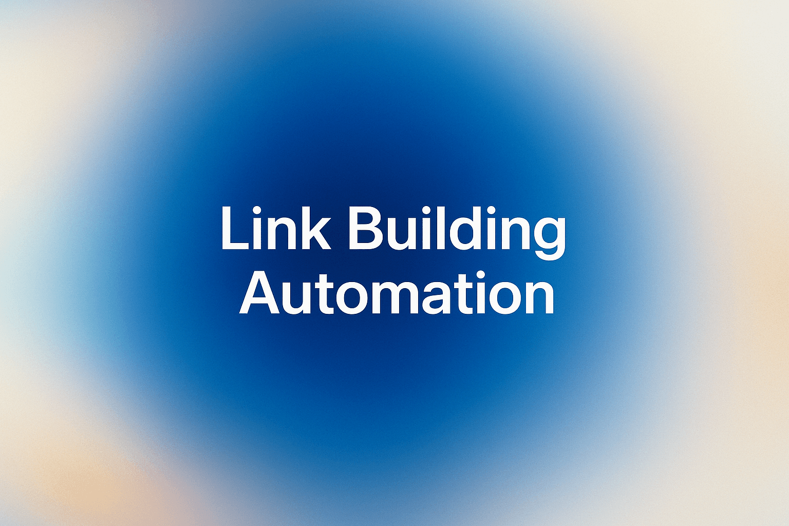 Cover Image for How to Use Link Building Automation to Scale Quality Backlinks With Airticler