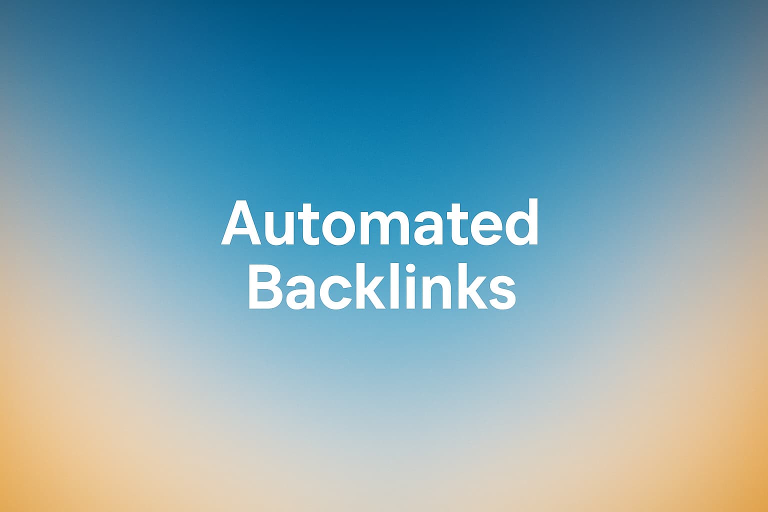 Cover Image for How to Build Automated Backlinks With an Auto Link Builder: A Practical Guide for Small Businesses